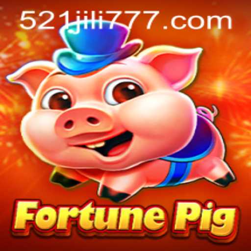 Explore FortunePig: A Thrilling Journey into the World of 521 JILI